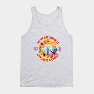 All we are saying is give peace a chance Tank Top